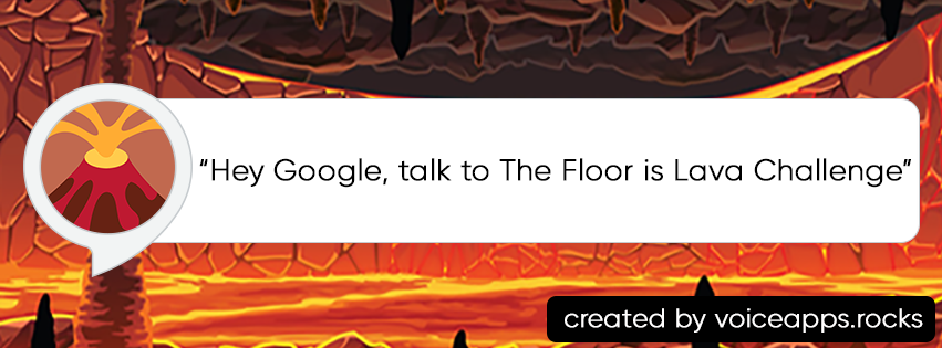 The Floor is Lava Google Action